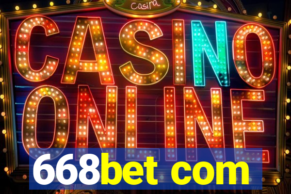 668bet com